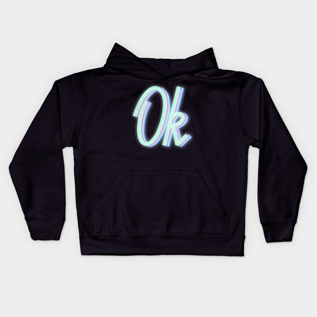 Ok Neon lighting Kids Hoodie by benyamine